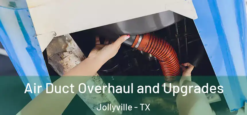  Air Duct Overhaul and Upgrades Jollyville - TX