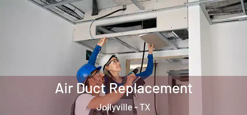  Air Duct Replacement Jollyville - TX