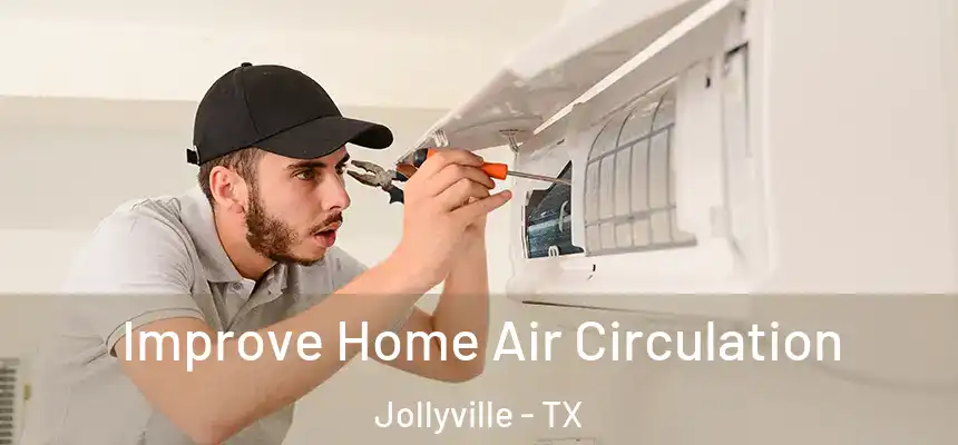  Improve Home Air Circulation Jollyville - TX