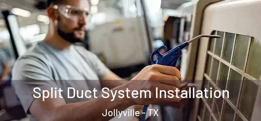  Split Duct System Installation Jollyville - TX