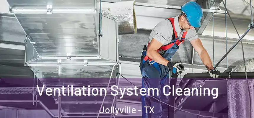  Ventilation System Cleaning Jollyville - TX