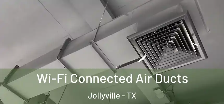  Wi-Fi Connected Air Ducts Jollyville - TX